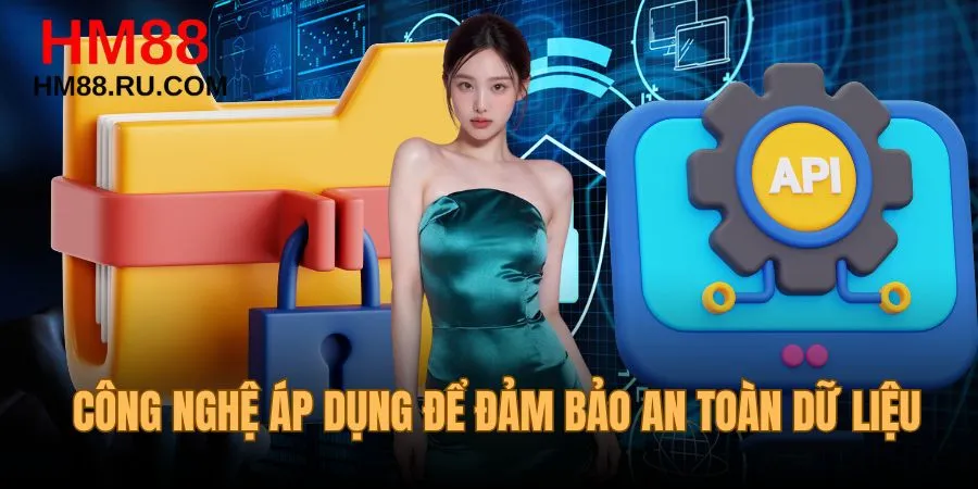 Công nghệ áp dụng để đảm bảo an toàn dữ liệu