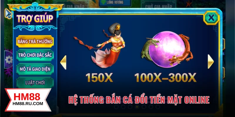 Hệ thống bắn cá đổi tiền mặt online