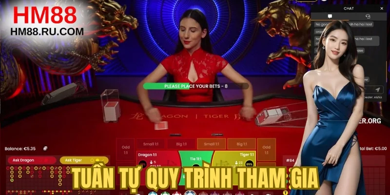 Tuần tự quy trình tham gia chơi rồng hổ hm88